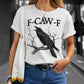 🏆LAST DAY SALE: Only $24.99!🔥 Humorous Crow Graphic T-Shirt – Say It With a Caw!