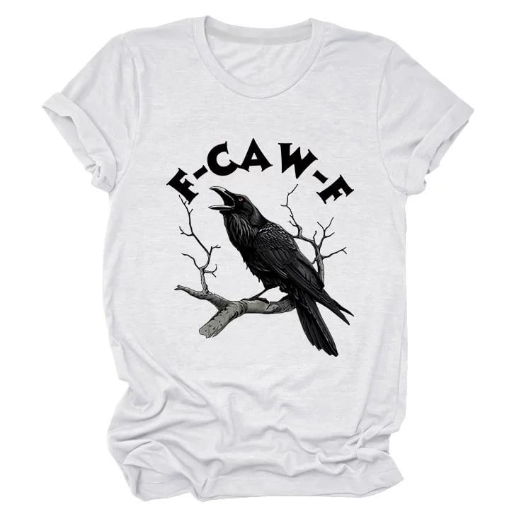 🏆LAST DAY SALE: Only $24.99!🔥 Humorous Crow Graphic T-Shirt – Say It With a Caw!